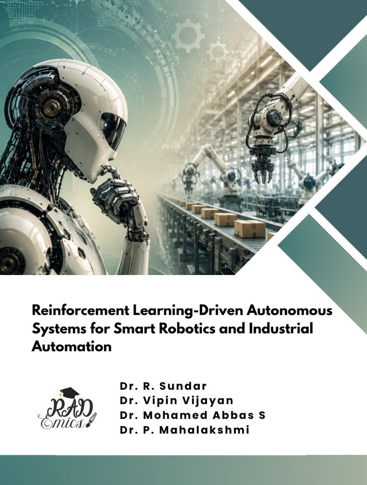 REINFORCEMENT LEARNING-DRIVEN AUTONOMOUS SYSTEMS FOR SMART ROBOTICS AND INDUSTRIAL AUTOMATION